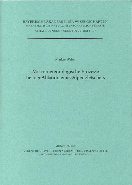 Cover: Weber, Markus, Mikrometeorologische Prozesse bei der Ablation eines Alpengletschers