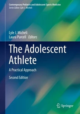 Abbildung von Micheli / Purcell | The Adolescent Athlete | 2. Auflage | 2018 | beck-shop.de