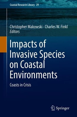 Abbildung von Makowski / Finkl | Impacts of Invasive Species on Coastal Environments | 1. Auflage | 2018 | beck-shop.de