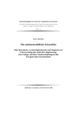 Abbildung von Beier | Die urheberrechtliche Schutzfrist | 1. Auflage | 2001 | Heft 37 | beck-shop.de