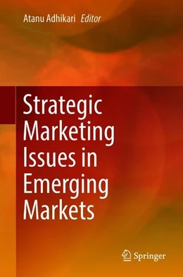 Abbildung von Adhikari | Strategic Marketing Issues in Emerging Markets | 1. Auflage | 2018 | beck-shop.de