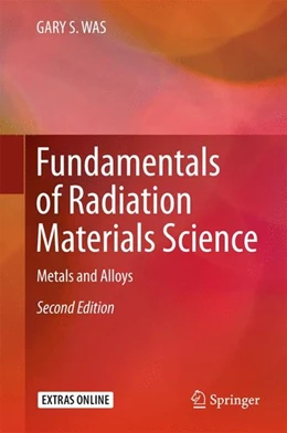 Abbildung von Was | Fundamentals of Radiation Materials Science | 2. Auflage | | beck-shop.de