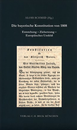Cover: Schmid, Alois, Die bayerische Konstitution von 1808