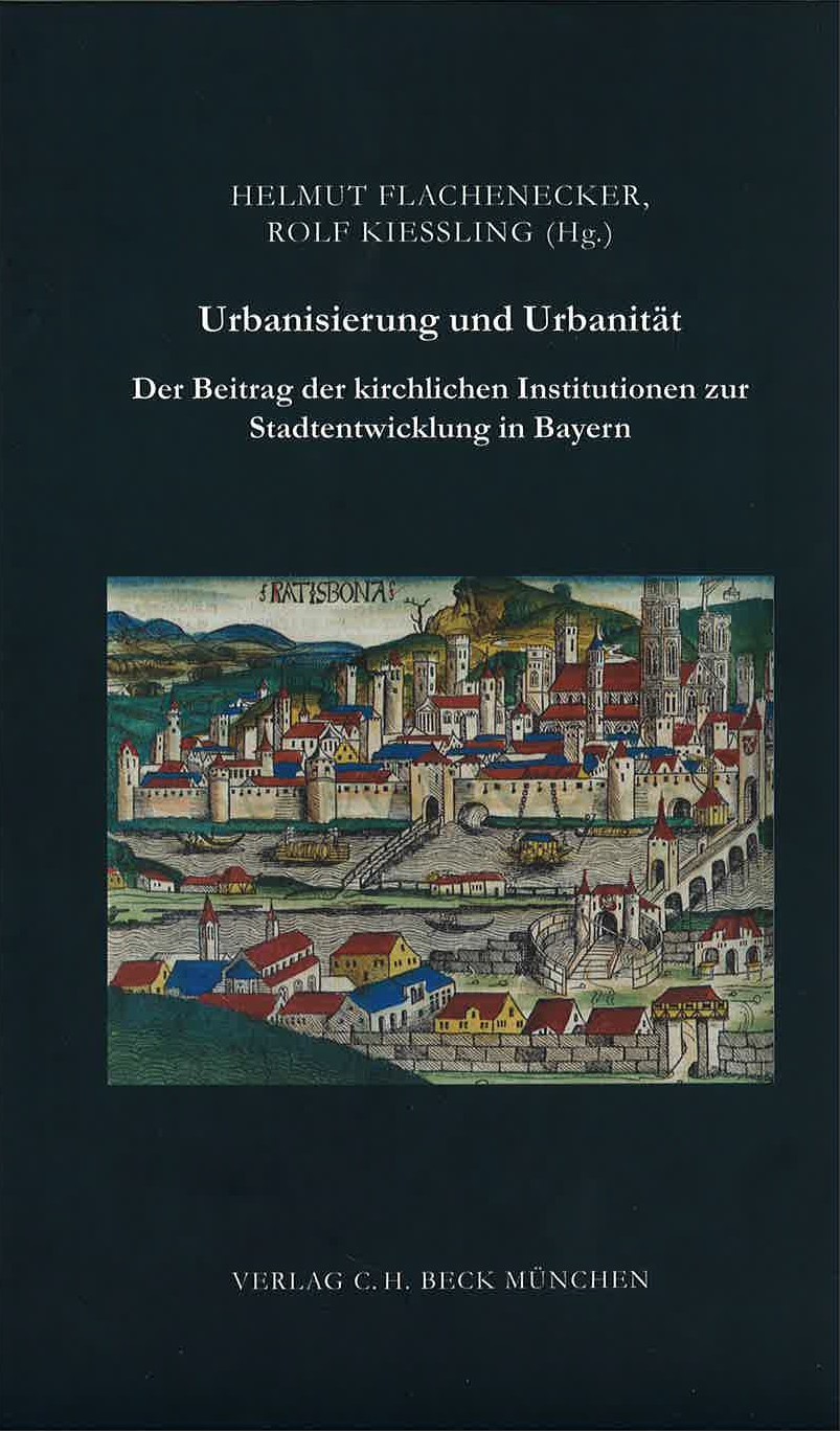 Cover: Flachenecker, Helmut / Kiessling, Rolf, Urbanisierung und Urbanität