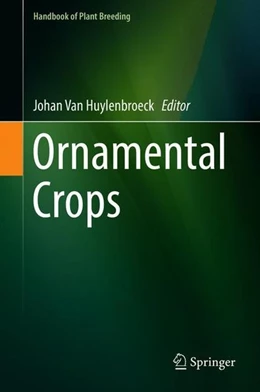 Abbildung von Huylenbroeck | Ornamental Crops | 1. Auflage | 2018 | beck-shop.de