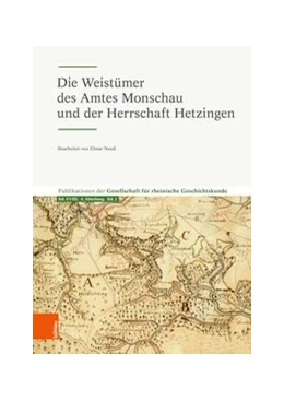 Abbildung von Die Weistümer des Amtes Monschau und der Herrschaft Hetzingen | 1. Auflage | 2019 | beck-shop.de