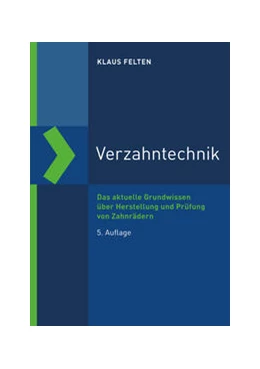 Abbildung von Felten | Verzahntechnik | 5. Auflage | 2018 | beck-shop.de