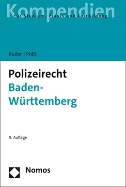 Abbildung von Ruder / Pöltl | Polizeirecht Baden-Württemberg | 9. Auflage | 2021 | beck-shop.de