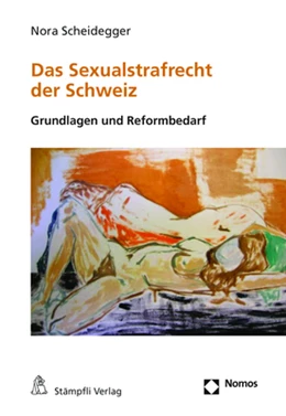 Abbildung von Scheidegger | Das Sexualstrafrecht der Schweiz | 1. Auflage | 2019 | beck-shop.de