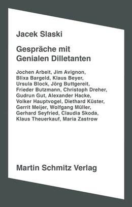 Abbildung von Slaski | Gespräche mit Genialen Dilletanten | 1. Auflage | 2018 | beck-shop.de