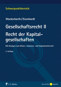 Abbildung von Wackerbarth / Eisenhardt | Gesellschaftsrecht II. Recht der Kapitalgesellschaften | 2. Auflage | 2018 | beck-shop.de