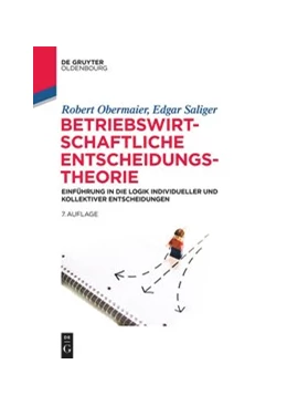 Abbildung von Saliger / Obermaier | Betriebswirtschaftliche Entscheidungstheorie | 7. Auflage | 2020 | beck-shop.de