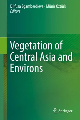 Abbildung von Egamberdieva / Öztürk | Vegetation of Central Asia and Environs | 1. Auflage | 2019 | beck-shop.de