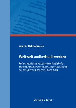 Abbildung von Kaltenhäuser | Weltweit audiovisuell werben | 1. Auflage | 2018 | 122 | beck-shop.de