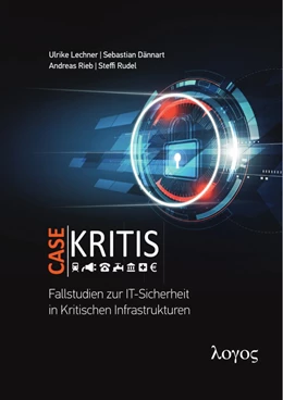 Abbildung von Rudel / Rieb | Case Kritis - Fallstudien zur IT-Sicherheit in Kritischen Infrastrukturen | 1. Auflage | 2018 | beck-shop.de