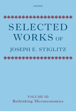 Abbildung von Stiglitz | Selected Works of Joseph E. Stiglitz | 1. Auflage | 2019 | beck-shop.de