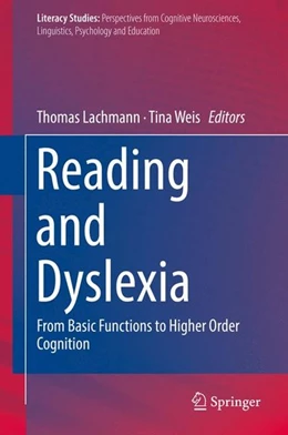 Abbildung von Lachmann / Weis | Reading and Dyslexia | 1. Auflage | 2018 | beck-shop.de