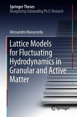 Abbildung von Manacorda | Lattice Models for Fluctuating Hydrodynamics in Granular and Active Matter | 1. Auflage | 2018 | beck-shop.de