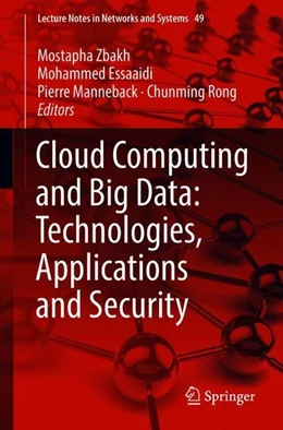 Abbildung von Zbakh / Essaaidi | Cloud Computing and Big Data: Technologies, Applications and Security | 1. Auflage | 2018 | beck-shop.de