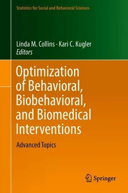 Abbildung von Collins / Kugler | Optimization of Behavioral, Biobehavioral, and Biomedical Interventions | 1. Auflage | 2018 | beck-shop.de