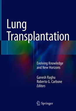 Abbildung von Raghu / Carbone | Lung Transplantation | 1. Auflage | 2018 | beck-shop.de