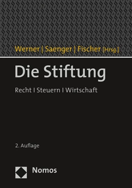 Abbildung von Werner / Saenger | Die Stiftung | 2. Auflage | 2019 | beck-shop.de