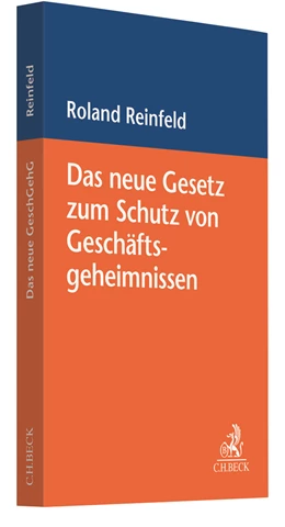 Abbildung von Reinfeld | Das neue Gesetz zum Schutz von Geschäftsgeheimnissen | 1. Auflage | 2019 | beck-shop.de