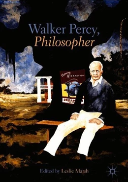 Abbildung von Marsh | Walker Percy, Philosopher | 1. Auflage | 2018 | beck-shop.de