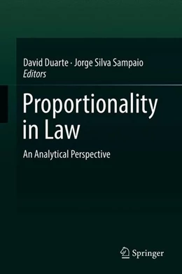Abbildung von Duarte / Silva Sampaio | Proportionality in Law | 1. Auflage | 2018 | beck-shop.de
