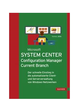 Abbildung von Joos | Microsoft System Center Configuration Manager Current Branch | 1. Auflage | 2018 | beck-shop.de