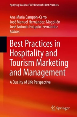 Abbildung von Campón-Cerro / Hernández-Mogollón | Best Practices in Hospitality and Tourism Marketing and Management | 1. Auflage | 2018 | beck-shop.de