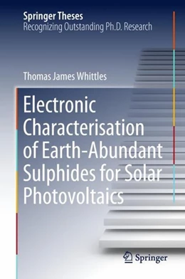 Abbildung von Whittles | Electronic Characterisation of Earth-Abundant Sulphides for Solar Photovoltaics | 1. Auflage | 2018 | beck-shop.de