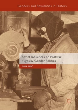 Abbildung von Simic | Soviet Influences on Postwar Yugoslav Gender Policies | 1. Auflage | 2018 | beck-shop.de