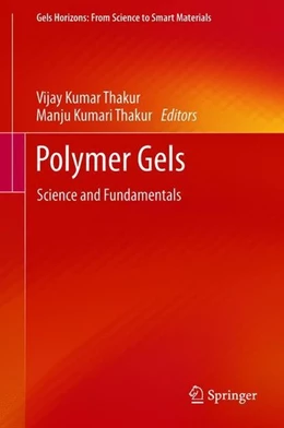 Abbildung von Thakur | Polymer Gels | 1. Auflage | 2018 | beck-shop.de