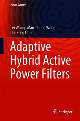 Abbildung von Wang / Wong | Adaptive Hybrid Active Power Filters | 1. Auflage | 2018 | beck-shop.de