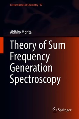 Abbildung von Morita | Theory of Sum Frequency Generation Spectroscopy | 1. Auflage | 2018 | beck-shop.de