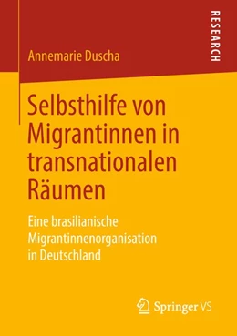 Abbildung von Duscha | Selbsthilfe von Migrantinnen in transnationalen Räumen | 1. Auflage | 2018 | beck-shop.de