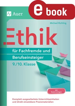 Abbildung von Richling | Ethik für Fachfremde und Berufseinsteiger 9-10 | 1. Auflage | 2023 | beck-shop.de