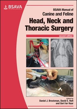 Abbildung von Holt / ter Haar | BSAVA Manual of Canine and Feline Head, Neck and Thoracic Surgery | 2. Auflage | 2018 | beck-shop.de