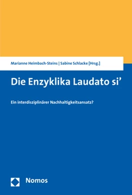 Abbildung von Heimbach-Steins / Schlacke (Hrsg.) | Die Enzyklika Laudato si' | 1. Auflage | 2019 | beck-shop.de