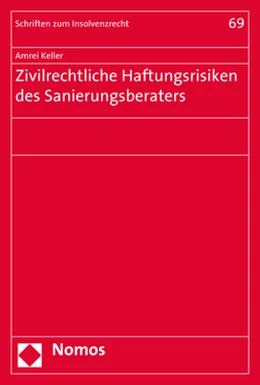 Abbildung von Keller | Zivilrechtliche Haftungsrisiken des Sanierungsberaters | 1. Auflage | 2018 | 69 | beck-shop.de