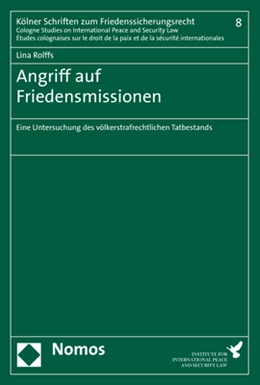 Abbildung von Rolffs | Angriff auf Friedensmissionen | 1. Auflage | 2018 | beck-shop.de