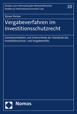 Abbildung von Fischer | Vergabeverfahren im Investitionsschutzrecht | 1. Auflage | 2018 | Band | beck-shop.de