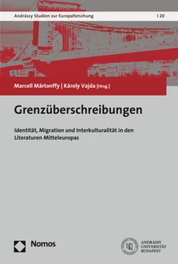 Abbildung von Mártonffy / Vajda | Grenzüberschreibungen | 1. Auflage | 2018 | 21 | beck-shop.de