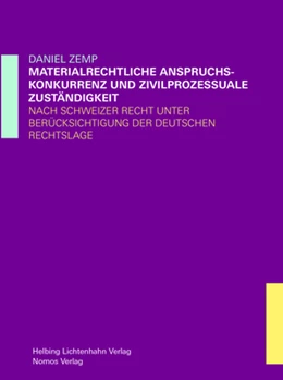 Abbildung von Zemp | Materiellrechtliche Anspruchskonkurrenz und zivilprozessuale Zuständigkeit | 1. Auflage | 2018 | beck-shop.de