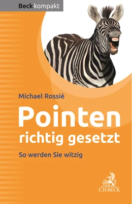 Abbildung von Rossié | Pointen richtig gesetzt | 1. Auflage | 2019 | beck-shop.de