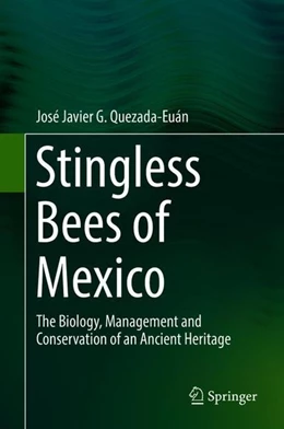 Abbildung von Quezada-Euán | Stingless Bees of Mexico | 1. Auflage | 2018 | beck-shop.de