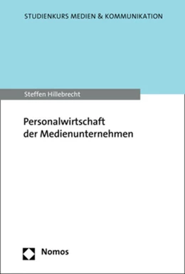 Abbildung von Hillebrecht | Personalwirtschaft der Medienunternehmen | 1. Auflage | 2018 | beck-shop.de