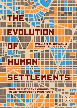 Abbildung von Bowen / Gleeson | The Evolution of Human Settlements | 1. Auflage | 2018 | beck-shop.de