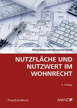 Abbildung von Böhm / Eckharter | Nutzfläche und Nutzwert im Wohnrecht | 4. Auflage | 2018 | beck-shop.de